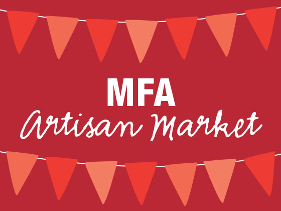 a red sign say MFA artisan market with 2 multi color red banner triangles
